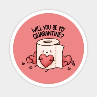 Will You be my Quarantine? Magnet